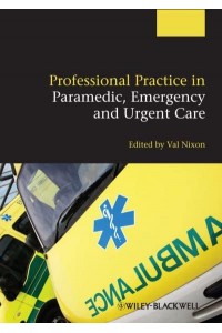 Professional Practice in Paramedic, Emergency and Urgent Care