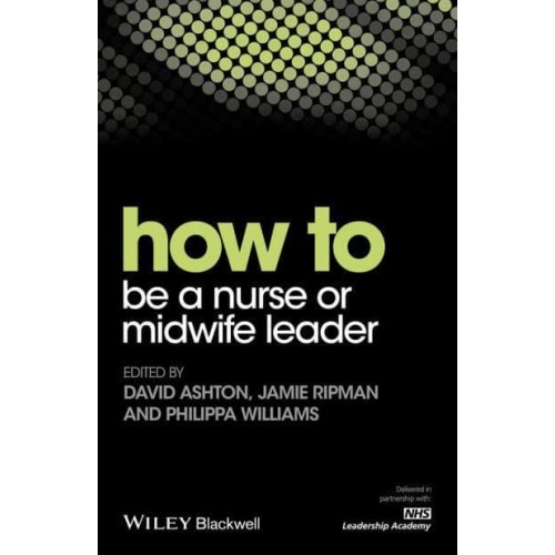 How to Be a Nurse or Midwife Leader - How To