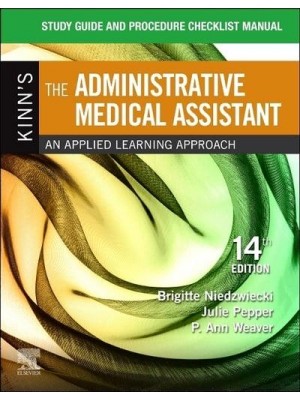 Study Guide for Kinn's The Administrative Medical Assistant An Applied Learning Approach