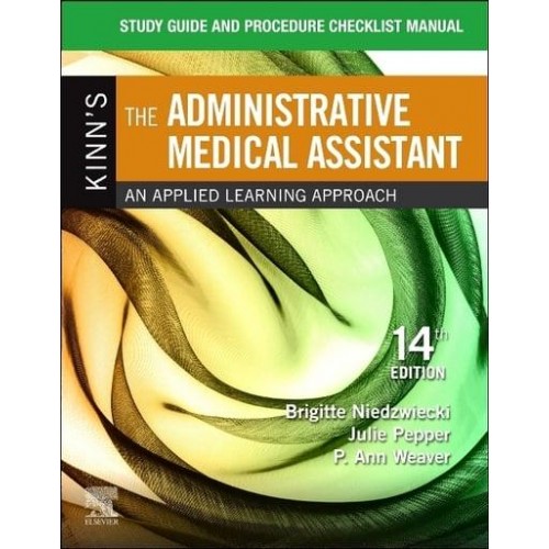 Study Guide for Kinn's The Administrative Medical Assistant An Applied Learning Approach