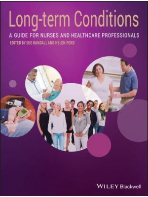 Long-Term Conditions A Guide for Nurses and Healthcare Professionals
