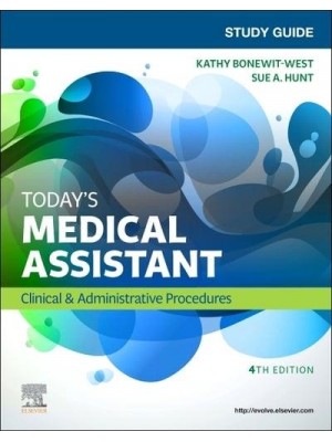 Study Guide for Today's Medical Assistant Clinical & Administrative Procedures