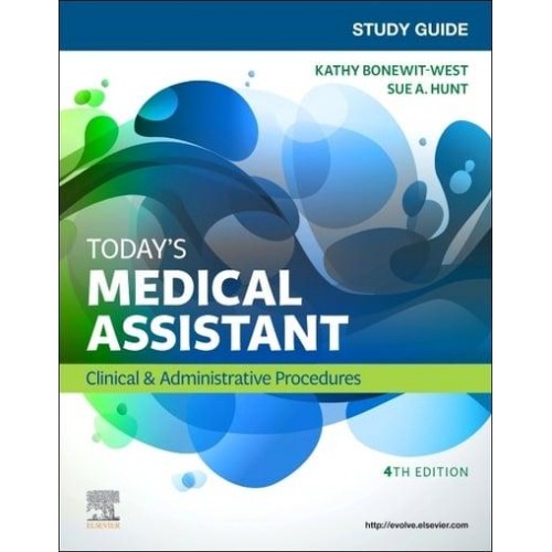 Study Guide for Today's Medical Assistant Clinical & Administrative Procedures