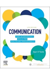 Communication Core Interpersonal Skills for Health Professionals