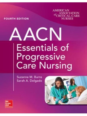 AACN Essentials of Progressive Care Nursing