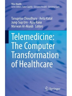 Telemedicine The Computer Transformation of Healthcare - TELe-Health