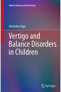 Vertigo and Balance Disorders in Children - Modern Otology and Neurotology