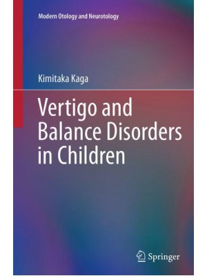 Vertigo and Balance Disorders in Children - Modern Otology and Neurotology