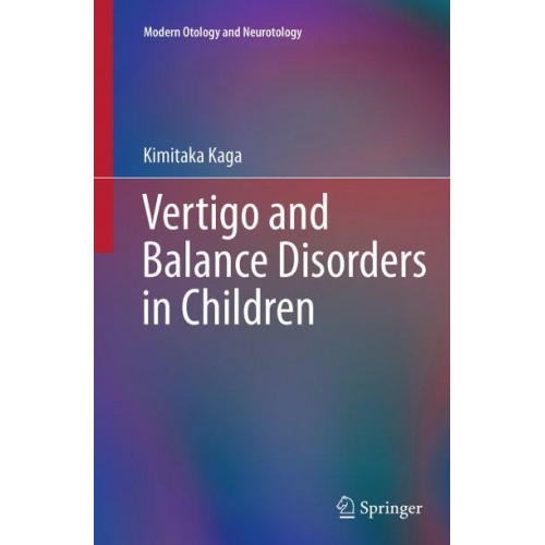Vertigo and Balance Disorders in Children - Modern Otology and Neurotology