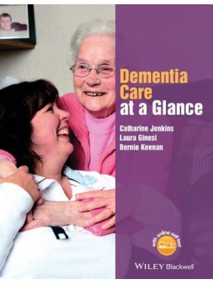 Dementia Care at a Glance - At a Glance Series