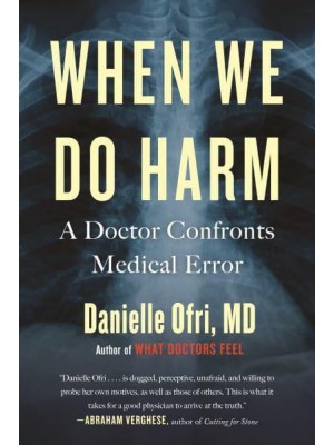 When We Do Harm A Doctor Confronts Medical Error