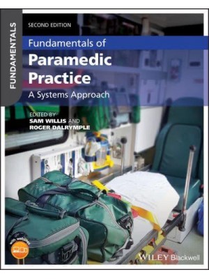 Fundamentals of Paramedic Practice A Systems Approach - Fundamentals