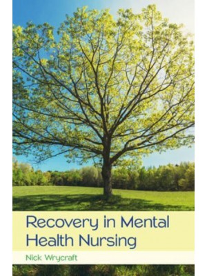 Recovery in Mental Health Nursing