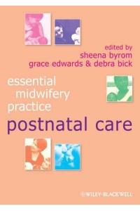 Essential Midwifery Practice. Postnatal Care - Essential Midwifery Practice