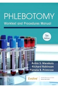 Phlebotomy Worktext and Procedures Manual