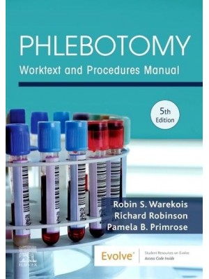 Phlebotomy Worktext and Procedures Manual