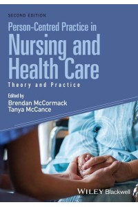 Person-Centred Practice in Nursing and Health Care Theory and Practice