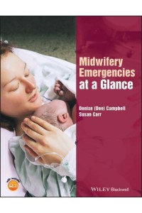 Midwifery Emergencies at a Glance - At a Glance (Nursing and Healthcare)