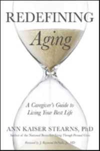 Redefining Aging A Caregiver's Guide to Living Your Best Life