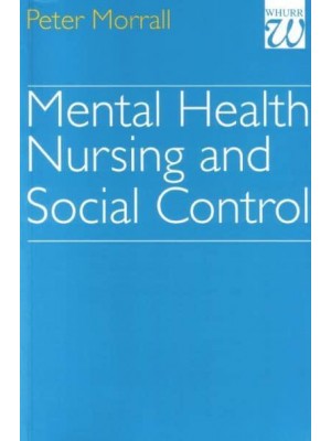 Mental Health Nursing and Social Control