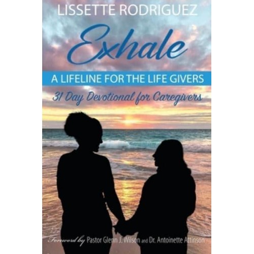 Exhale A Lifeline for the Life Givers