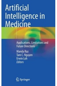 Artificial Intelligence in Medicine : Applications, Limitations and Future Directions