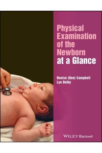 Physical Examination of the Newborn at a Glance - At a Glance (Nursing and Healthcare)