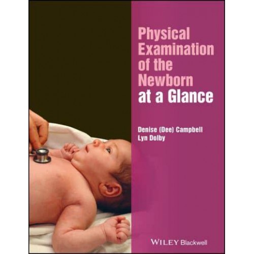 Physical Examination of the Newborn at a Glance - At a Glance (Nursing and Healthcare)