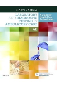 Laboratory and Diagnostic Testing in Ambulatory Care A Guide for Health Care Professionals
