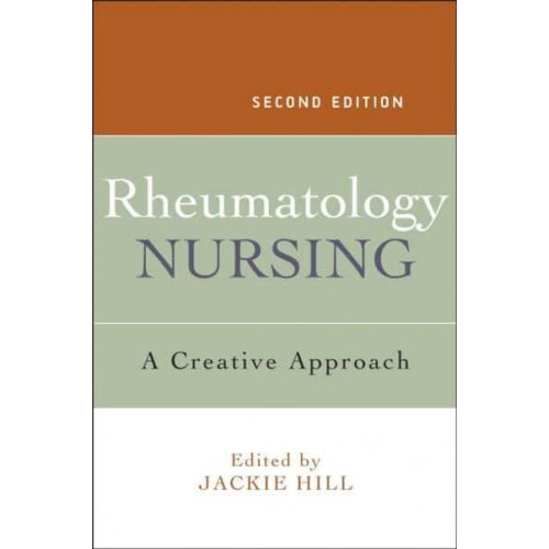 Rheumatology Nursing A Creative Approach