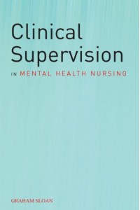 Clinical Supervision in Mental Health Nursing