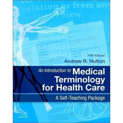 An Introduction to Medical Terminology for Health Care