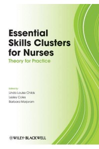 Essential Skills Clusters for Nurses Theory for Practice