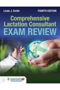 Comprehensive Lactation Consultant Exam Review