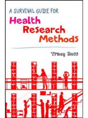 A Survival Guide for Health Research Methods