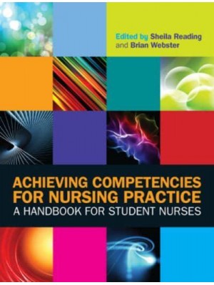 Achieving Competencies for Nursing Practice A Handbook for Student Nurses