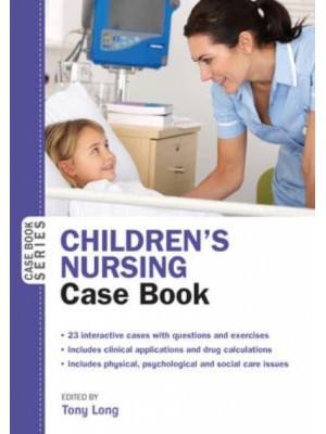 Children's Nursing Case Book - Case Book Series