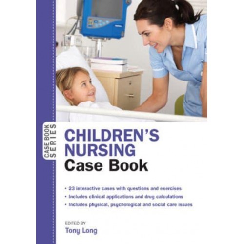 Children's Nursing Case Book - Case Book Series