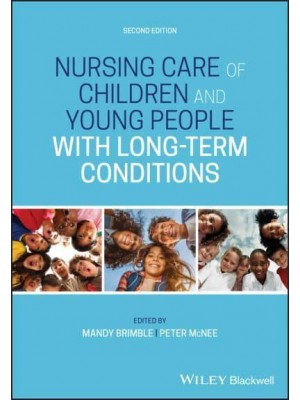 Nursing Care of Children and Young People With Long Term Conditions