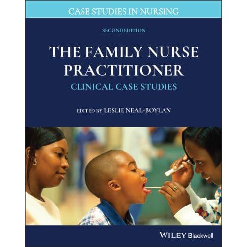 The Family Nurse Practitioner - Case Studies in Nursing