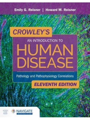 Crowley's An Introduction to Human Disease Pathology and Pathophysiology Correlations