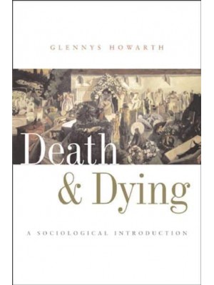 Death and Dying A Sociological Introduction