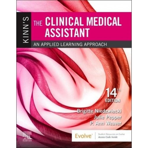 Kinn's The Clinical Medical Assistant An Applied Learning Approach