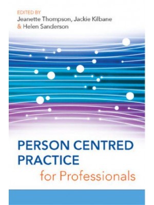 Person Centred Practice for Professionals