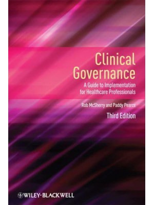 Clinical Governance A Guide to Implementation for Healthcare Professionals