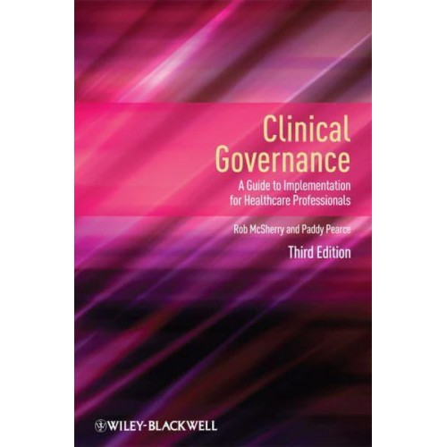 Clinical Governance A Guide to Implementation for Healthcare Professionals