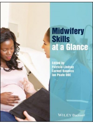 Midwifery Skills at a Glance - At a Glance (Nursing and Healthcare)