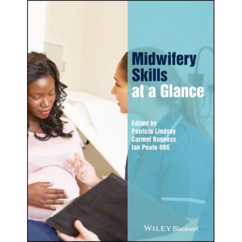 Midwifery Skills at a Glance - At a Glance (Nursing and Healthcare)