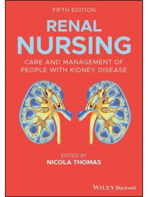 Renal Nursing Care and Management of People With Kidney Disease