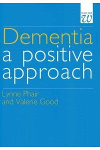 Dementia A Positive Approach